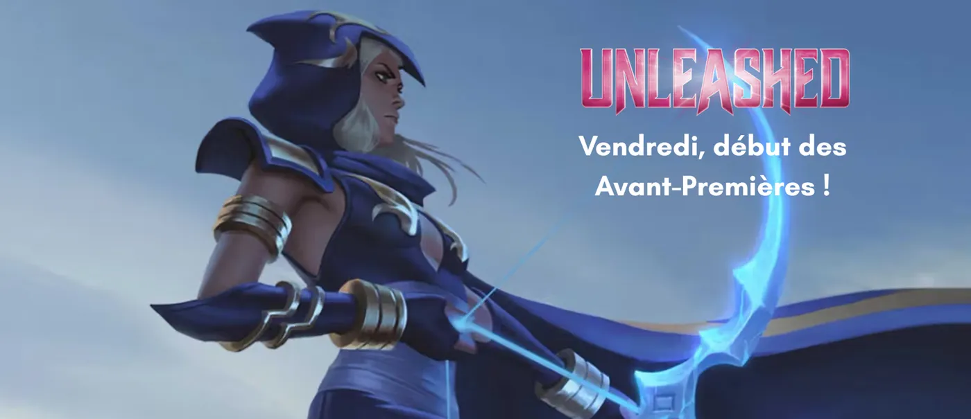 Préparez vous pour les Avant-Premières Unleashed